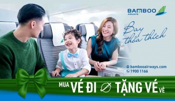 Bamboo Airways Bay Thoả Thích - Mua Chiều Đi Tặng Chiều Về