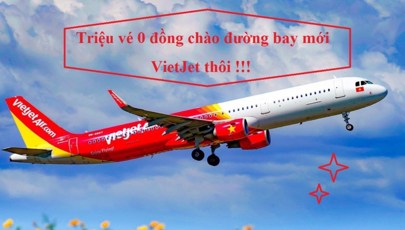 Triệu vé 0 đồng chào đường bay mới TP.HCM – Jakarta, Vietjet thôi!