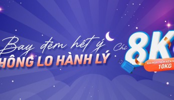 Bay đêm hết ý – Không lo hành lý