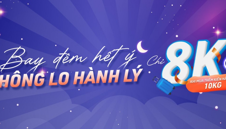 Bay đêm hết ý – Không lo hành lý