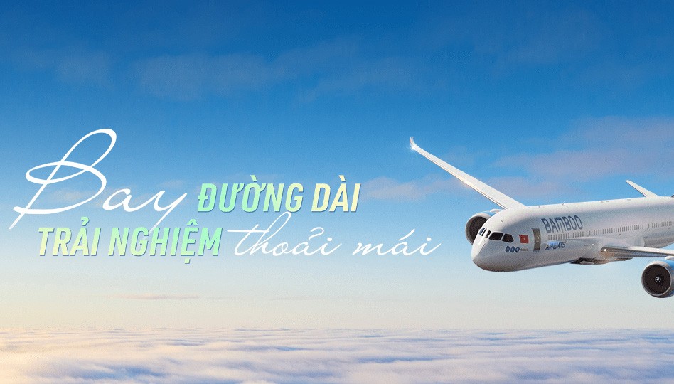 Bay đường dài – Trải nghiệm thoải mái!