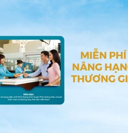 Nâng hạng Thương gia miễn phí cùng Vietnam Airlines